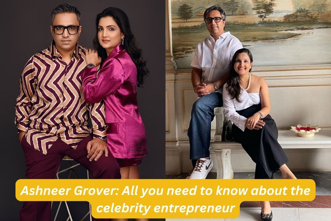 Ashneer Grover: All you need to know about the controversial entrepreneur