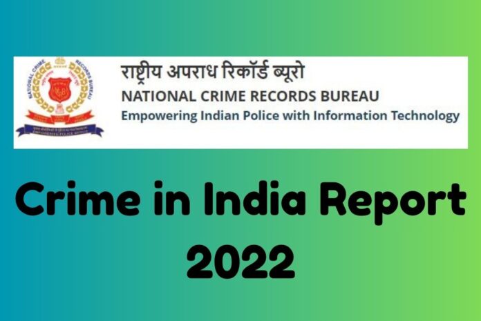 National Crime Records Bureau Crime Report 2022